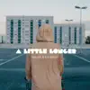 THE GIRL & THE GHOST - A Little Longer - Single